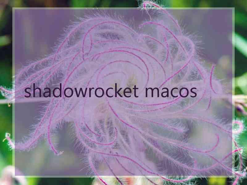 shadowrocket macos